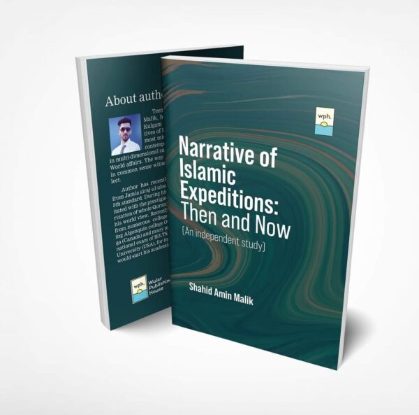 Narrative Of Islamic Expeditions: Then And Now